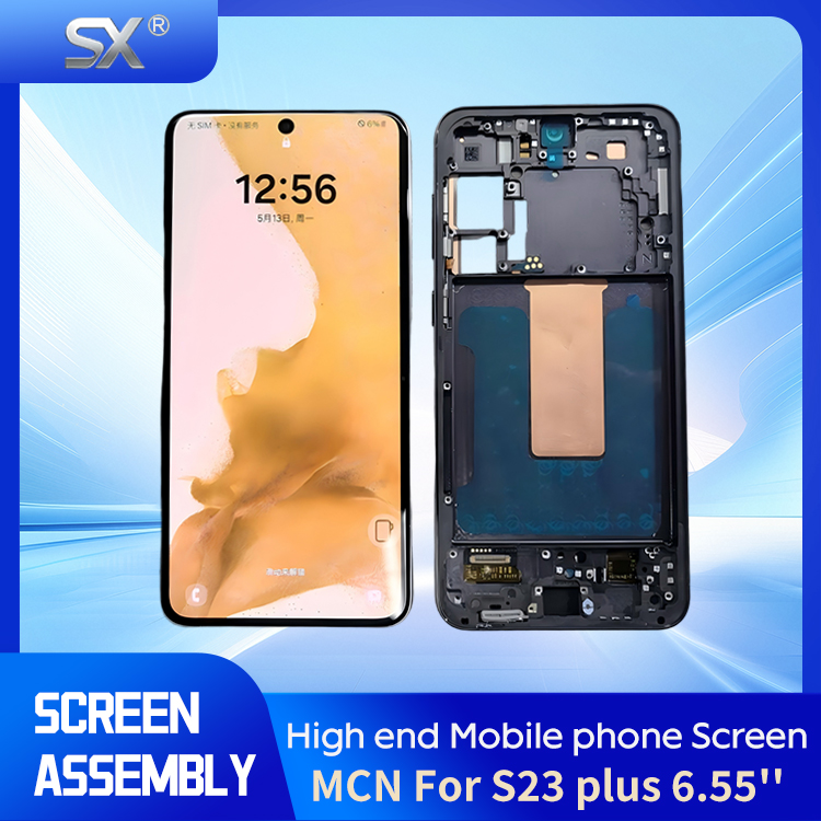 SX--MCN For S23 plus 6.55   OLED  Mobile phone screen assembly